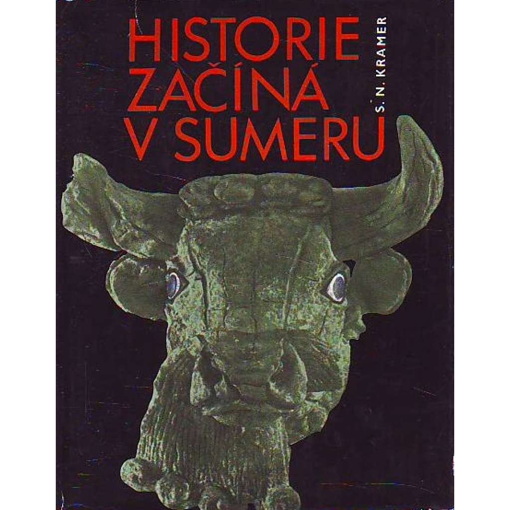 Historie začíná v Sumeru (Starověk, Ur a Uruk, Gilgameš)